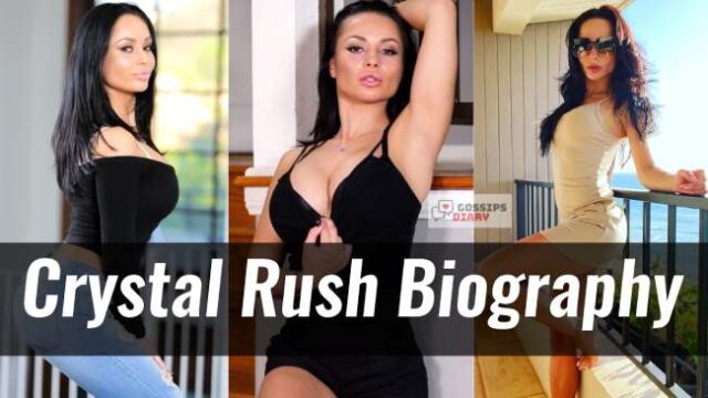 Crystal Rush Bio: Age, Height, Body Measurement, Net Worth, Ethnicity