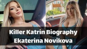Killer Katrin (Lingerie model) Bio, Age, Measurement, Family, Boyfriends