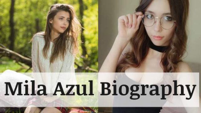 Mila Azul Biography, Age, Body Measurement, Photos, Videos, Affairs