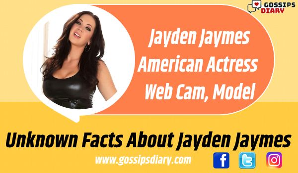 Jayden Jaymes Biography, Early Life, Age, Height, Career, Affairs