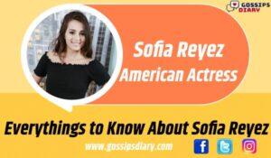Sofie Reyez Bio, Age, OnlyFans, Net Worth, Hobbies, Boyfriends